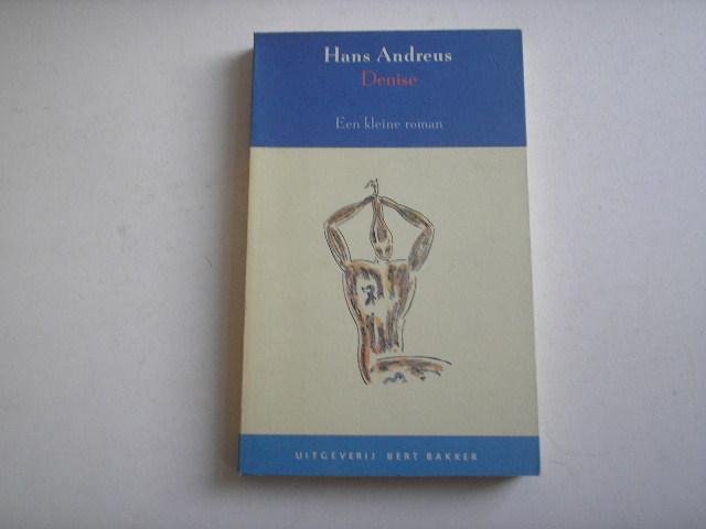 Andreus, Hans - Denise, een kleine roman