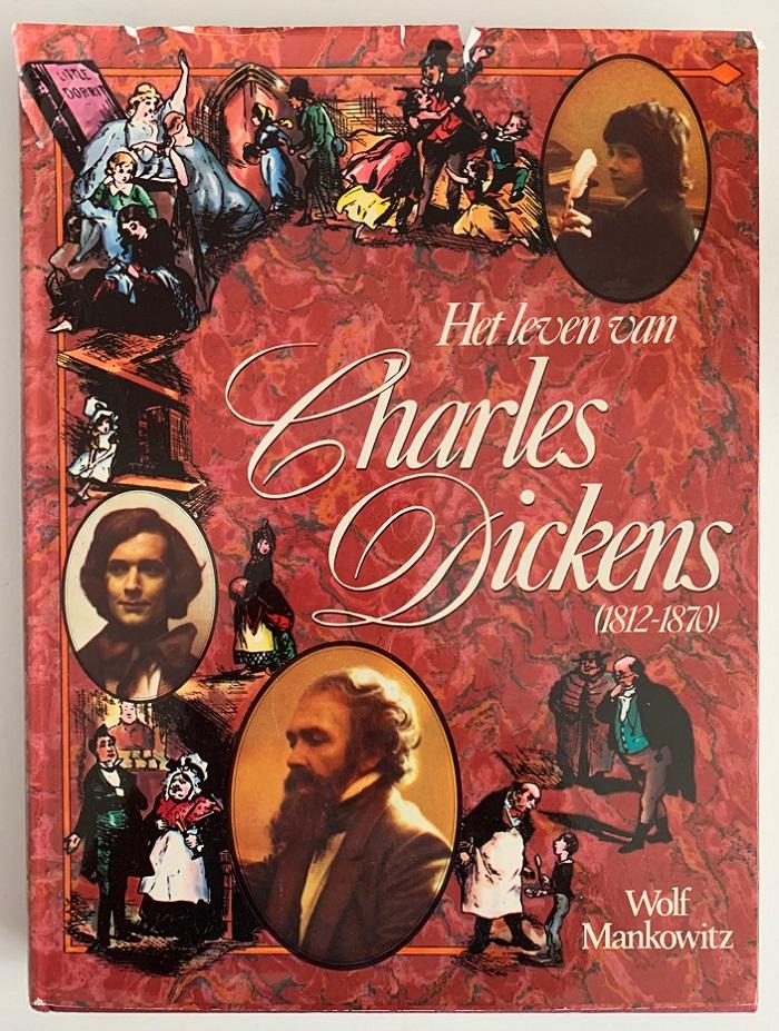 Mankowitz - Leven van Charles Dickens 1812-1870