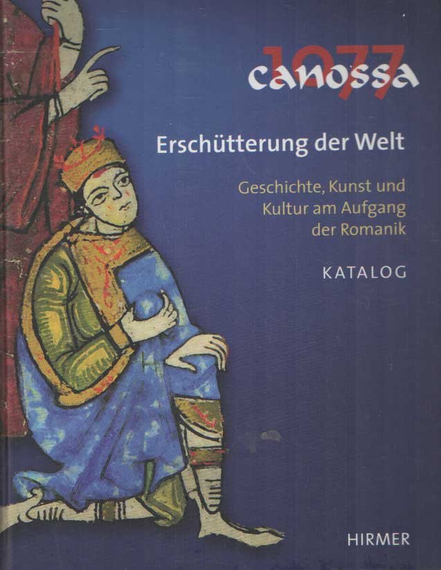 Stiegemann, Christoph; Wemhoff, Matthias (Herausgeber) - Canossa 1077. Erschütterung der Welt. Geschichte, Kunst und Kultur am Aufgang der Romantik. Band I: Essays. Band II: Katalog