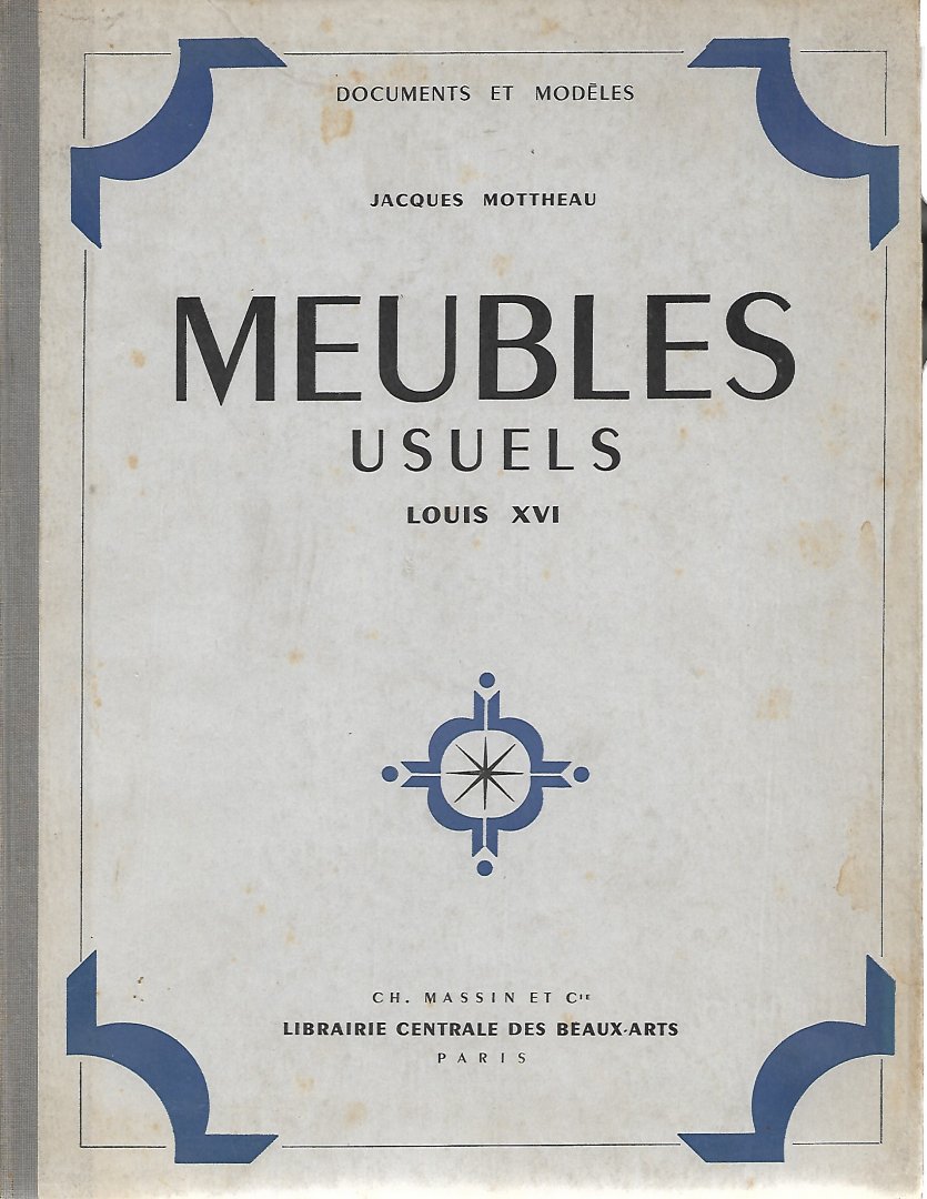 Mottheau, Jacques - Documents et modèles. Meubles usuels Louis XVI