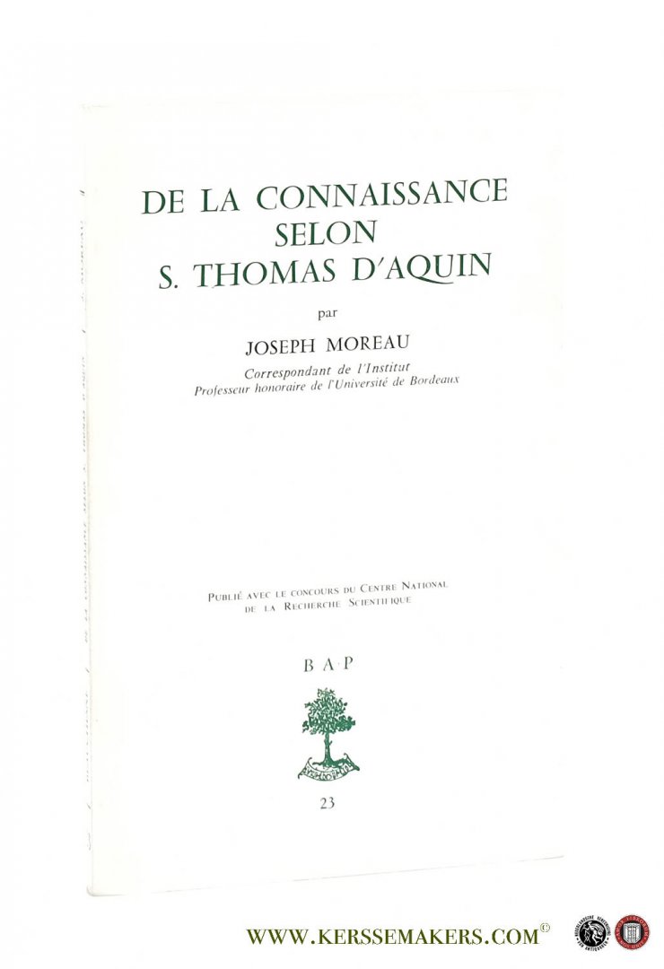 Moreau, Joseph. - De la connaissance selon S. Thomas d'Aquin.