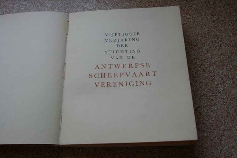  - Vijftigste verjaring der Stichting van de Antwerpse Scheepvaart vereniging - 1901-1951