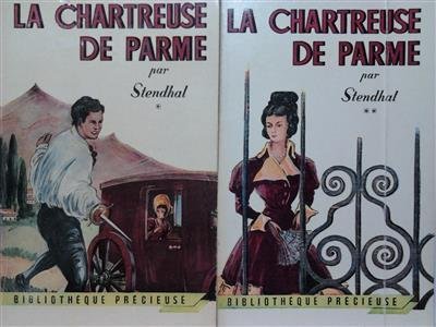 STENDHAL [pseudon. de Henri BEYLE] - La Chartreuse de Parme
