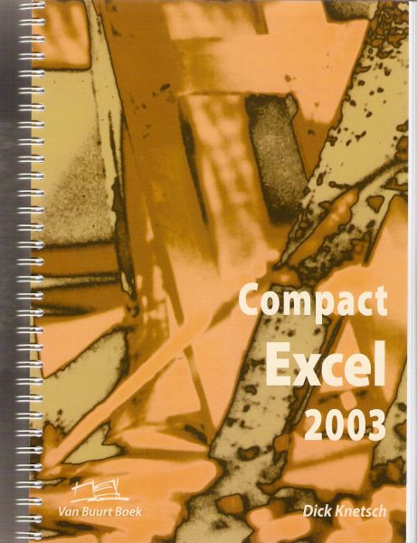 KNETSCH, DICK - Compact Excel 2003.