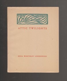 UNDERWOOD, EDNA WORTHLEY (1873 - 1961) - Attic twilights