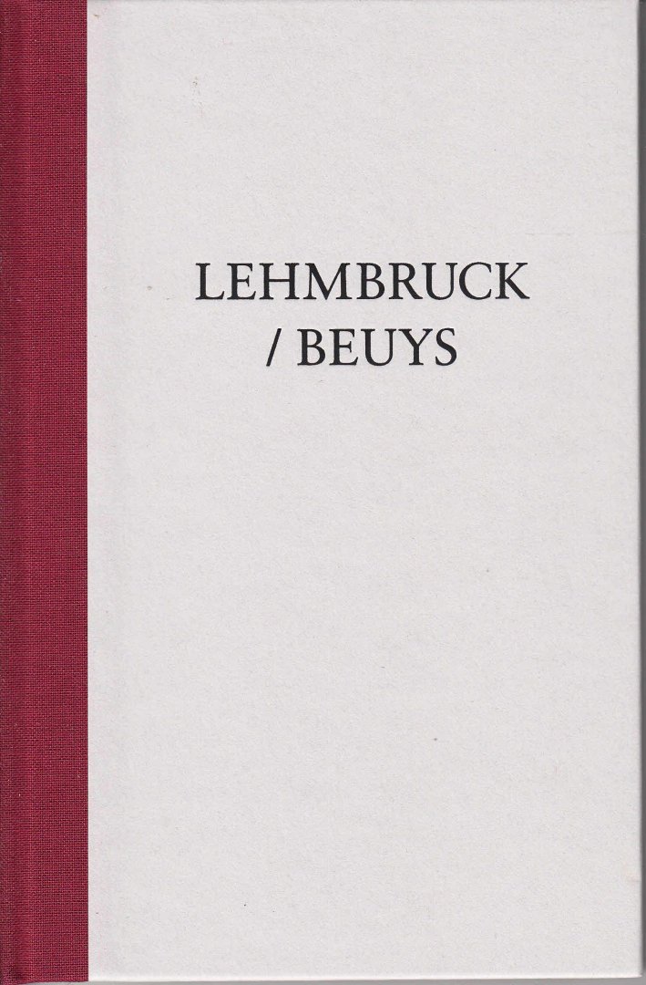 Kort, Pamela - Lehmbruck / Beuys