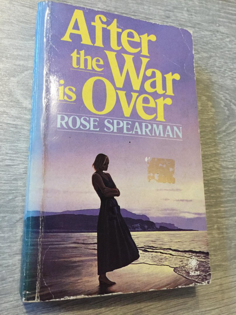 Rose Spearman - After the war is over