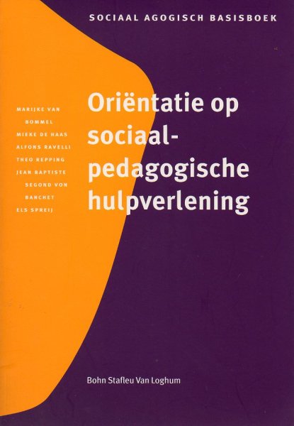 Bommel, Marijke van e.a. - Oriëntatie op sociaal-pedagogische hulpverlening