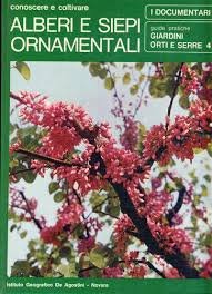 MONDINO Gian Paolo - Alberi e siepi ornamentali /Giardini orti e serre 4