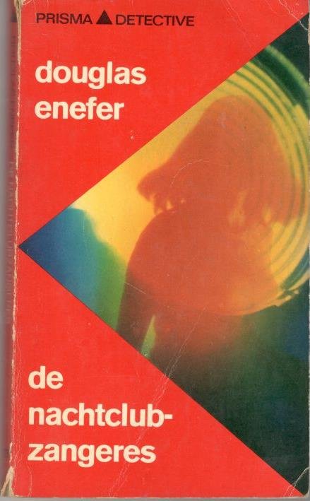 Enefer, Douglas - de nachtclubzangeres  (oorspr. the girl chase)