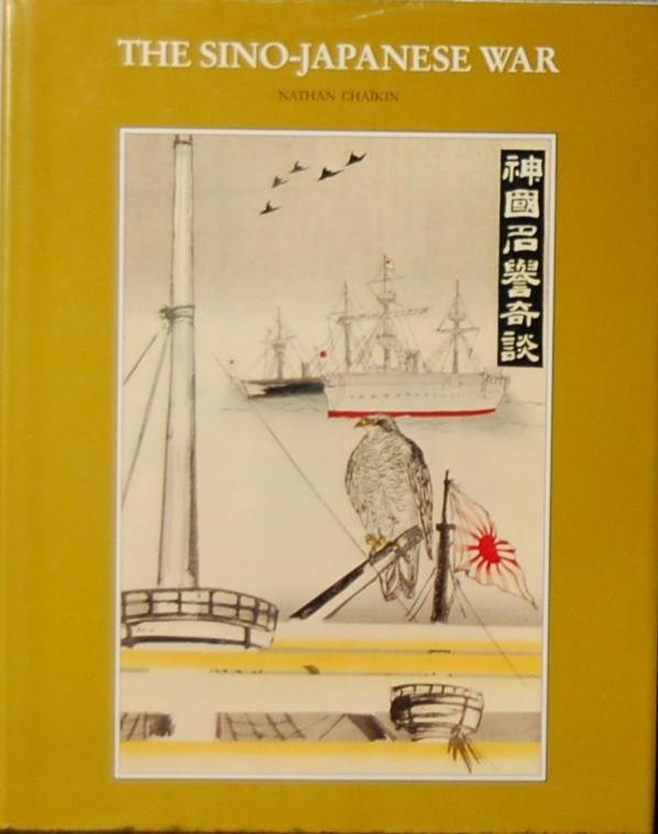 CHAIKIN,  Nathan. - The Sino-Japanese War (1894-1895). The noted Basil Hall Chamberlain collection and a private collection.