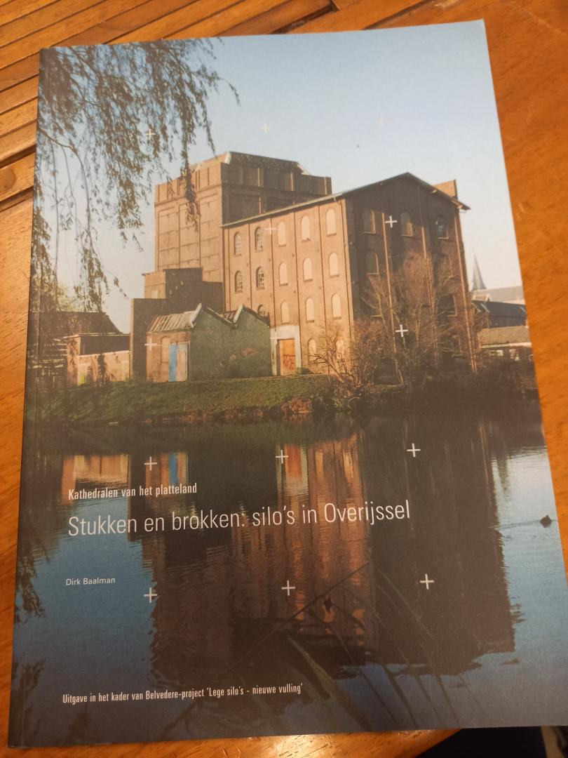Loeff, Karel; Baalman, Dirk - Silogebouwen van graan- en veevoederbedrijven in Nederland, Stukken en brokken: silo's in Overijssel