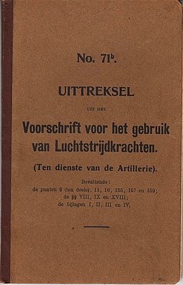 (LUCHTMACHT). - Uittreksel uit het voorschrift voor het gebruik van luchtstrijdkrachten (ten dienste van de artillerie). Voorschriften Nr. 71 b.