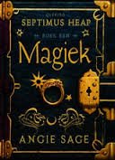 Sage, Angie - Septimus Heap. Boek een Magie