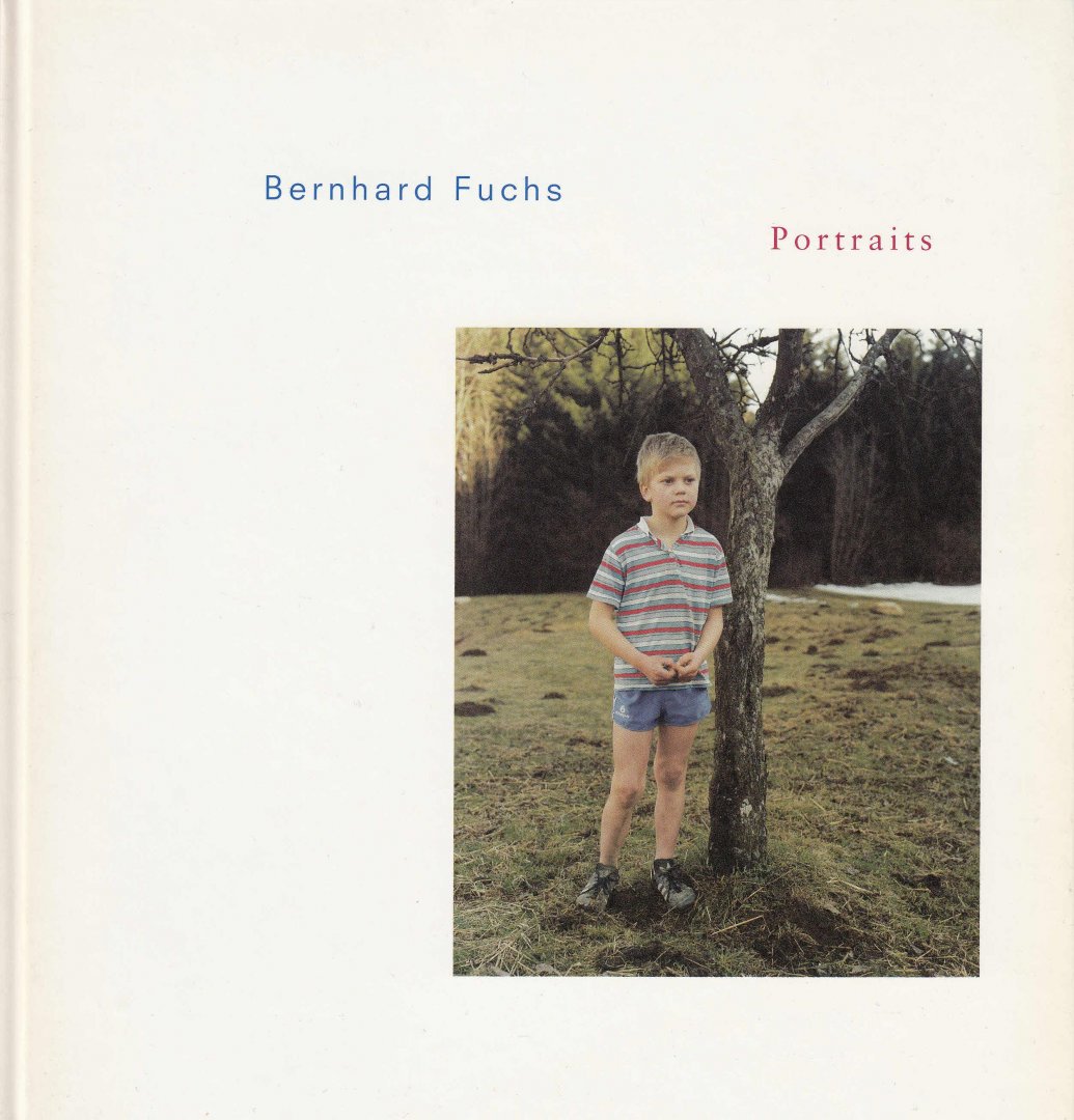 Fuchs, Bernhard; Liesbrock, Heinz [foreword] - Bernhard Fuchs. Portraits - Fotografien 1994 bis 1996.
