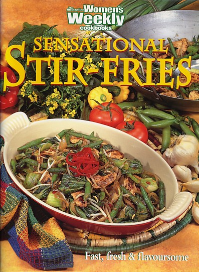 Clark, Pamela - The Australian Womens Weekly cookbooks: Sensational Stir-Fries