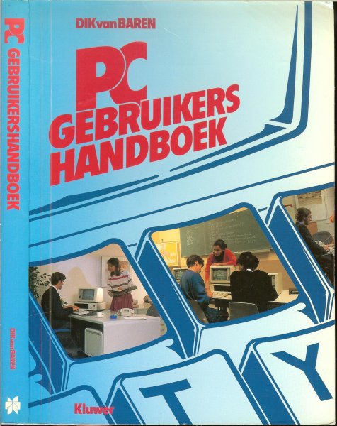 Baren, Dik van .. Omslag en Cartoons : W. Niessink - PC Gebruikers Handboek