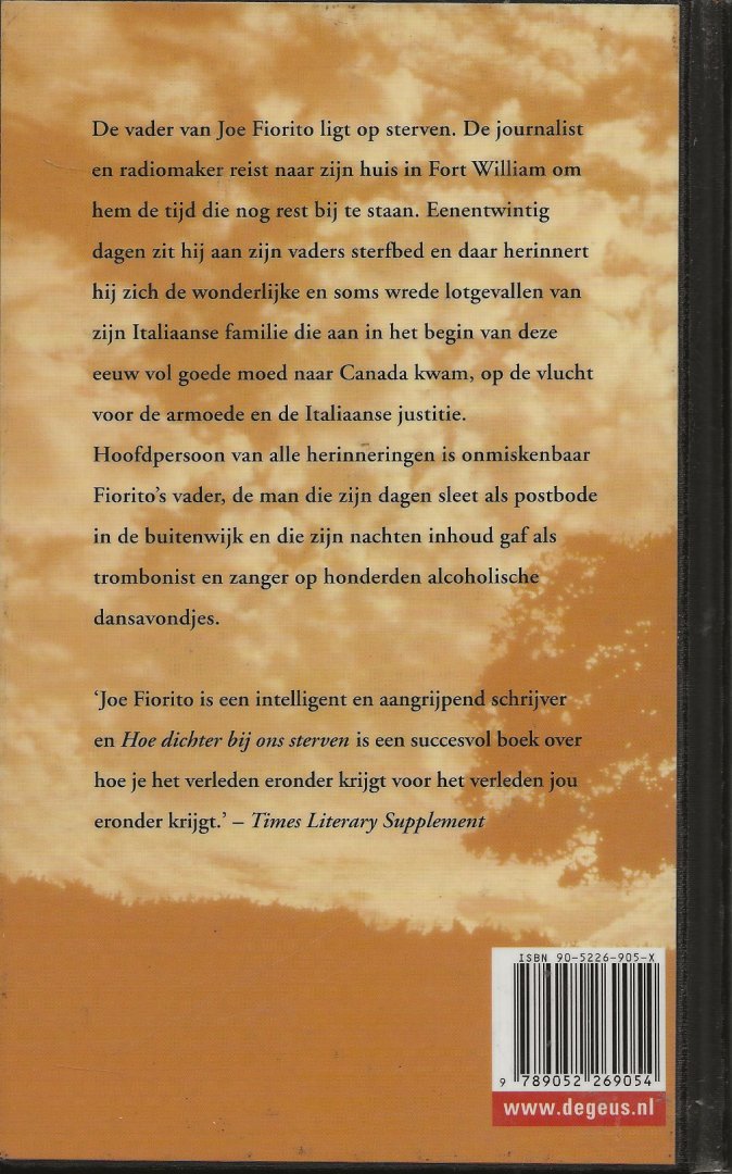 Fiorito, Joe . Vertaald uit het Engels  door Wim Scherpenisse - Hoe dichter bij ons Sterven
