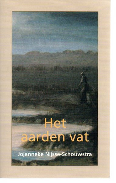 Nijsse-Schouwstra, Jojanneke - Het aarden vat