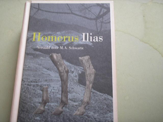 Homerus vertaling: M.A. Schwartz - Ilias