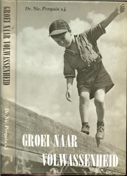 Perquin, Dr. Nic S.J. - Groei naar volwassenheid