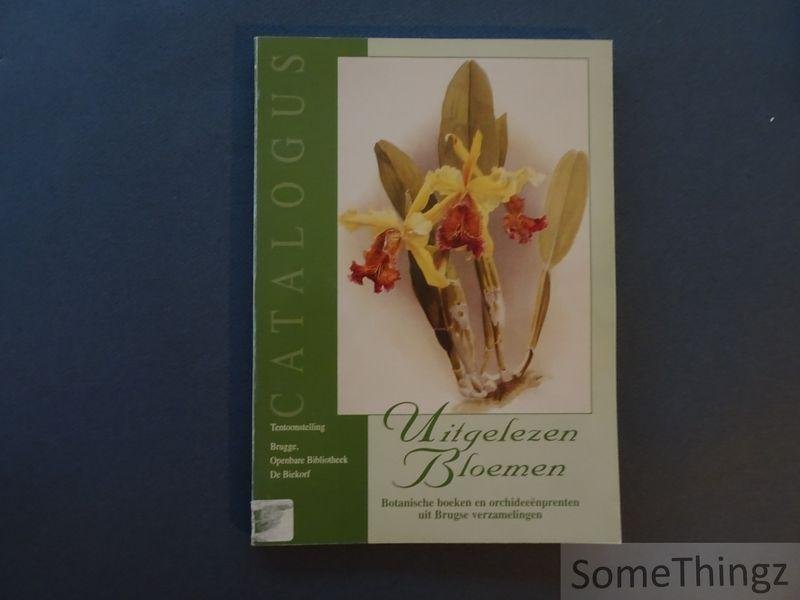 Vandamme, Ludo [edit.] - Uitgelezen bloemen: botanische boeken en orchideeënprenten uit Brugse verzamelingen