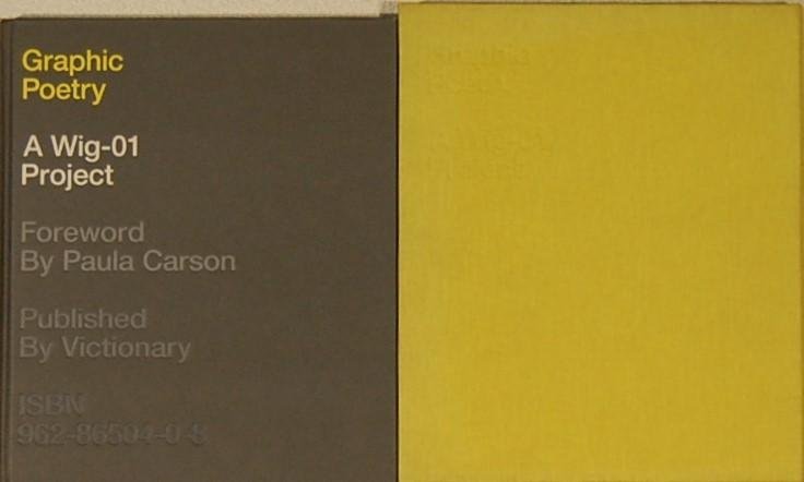 - - Graphic Poetry. A Wig-01 Project