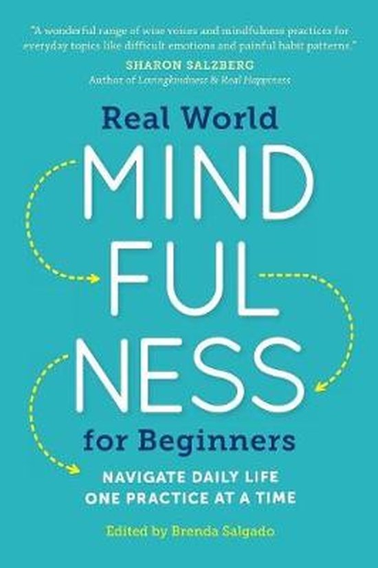 Salgado, Brenda - Real World Mindfulness for Beginners