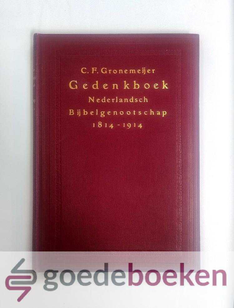 Gronemeijer, C.F. - Gedenkboek van het Nederlandsch Bijbelgenootschap 1814-1914