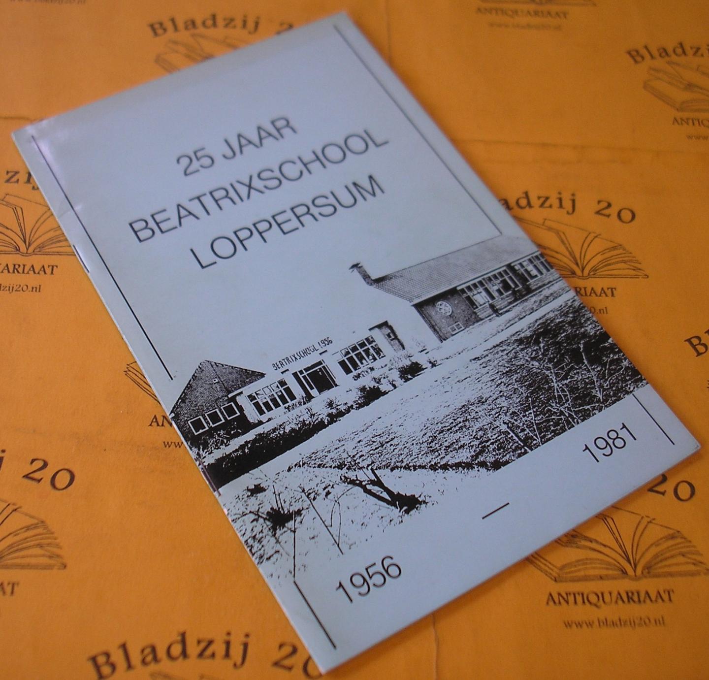 Perdok, Febo e.a. - 25 jaar Beatrixschool Loppersum 1956-1981.