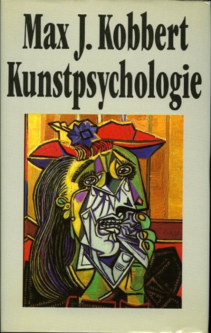 KOBBERT, Max J. - Kunstpsychologie. Kunstwerk, Künstler und Betrachter.