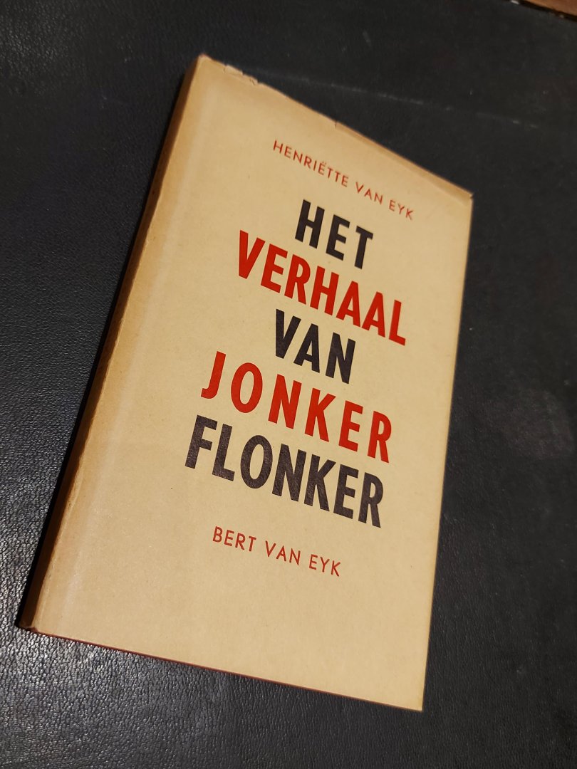Het verhaal van Jonker Flonker. Met plaatjes van Nico Buytendijk