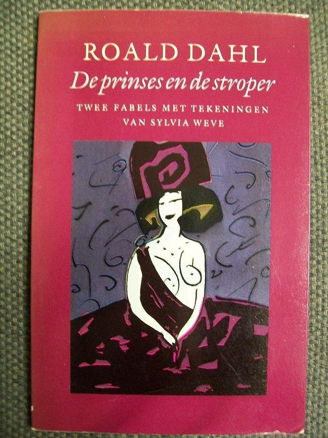Dahl, Roald - Prinses en de stroper