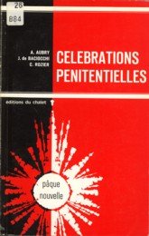 AUBRY, A. / BACIOCCHI, J. DE / ROZIER, C - Célébrations pénitentielles. Liminaire de H. Denis