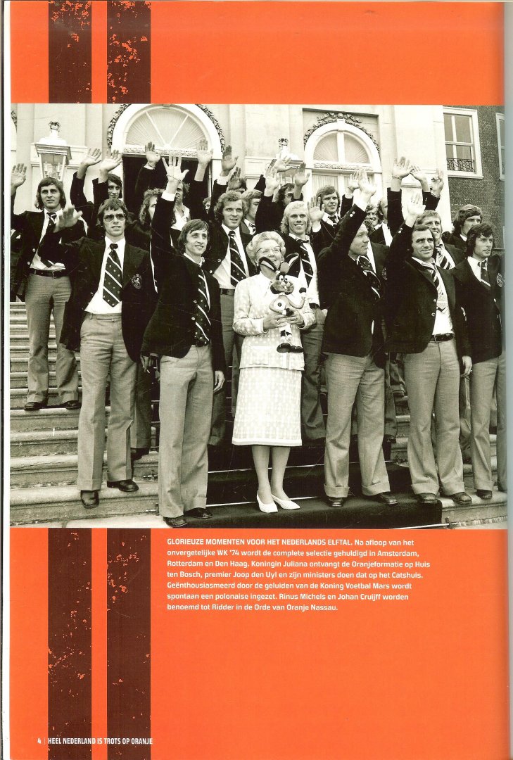Willemsen  Chris  en Paul Rijkema  en Herman Kuiphof  en Marianne Groenewege - Heel Nederland is trots op Oranje