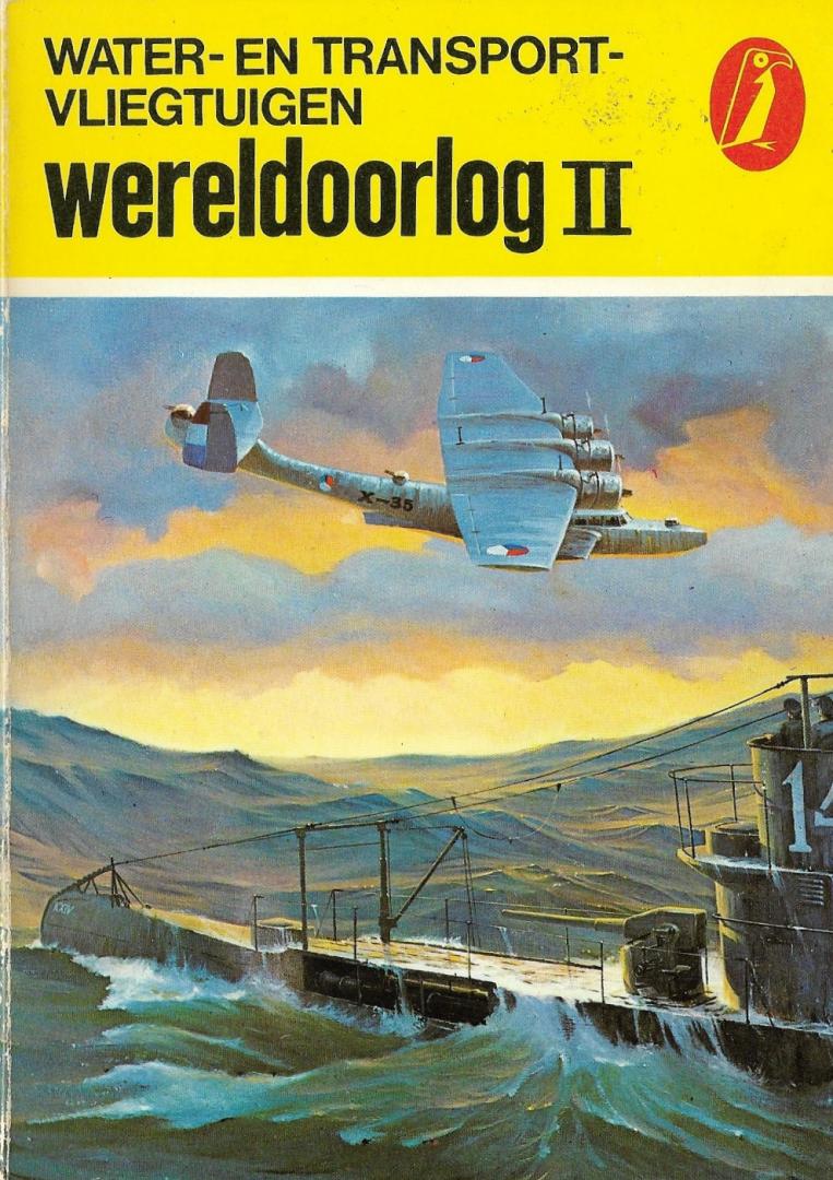 B.v.d. Klaauw - Water en transportvliegtuigen w.o. 2 / druk 1 grote alken no 677
