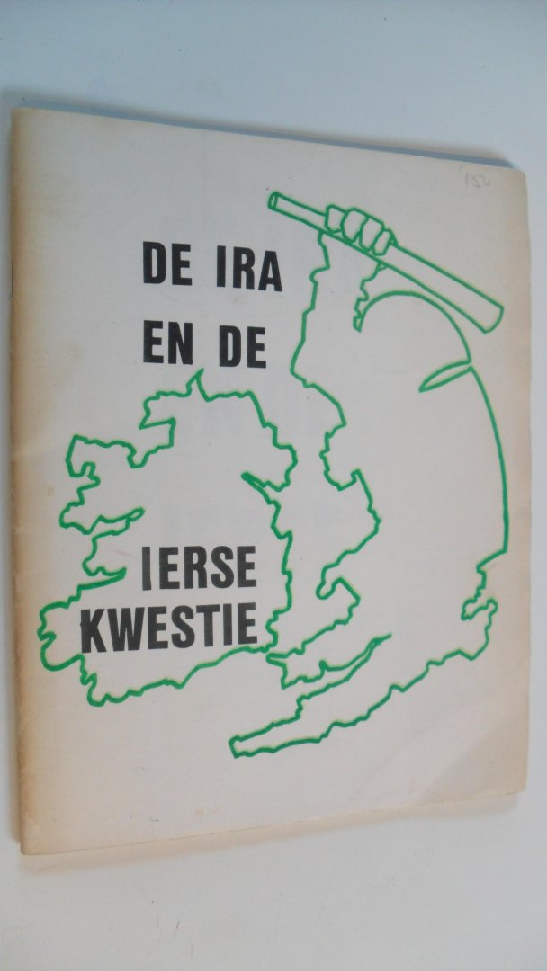 Red. - De IRA en de Ierse kwestie