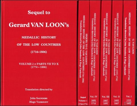GERARD VAN LOON  /  John Saunders and Hugo Vanhoudt - MEDALLIC HISTORY OF THE LOW COUNTRIES VAN LOON, Van Loon books is iconic of documented by medals, jetons and coins.Numismatics, +  Set SUPPLEMENT / Sequel to Gerard Van Loon's, Medallic History of the Low Countries (1716-1806) . Volume 1+2. To...