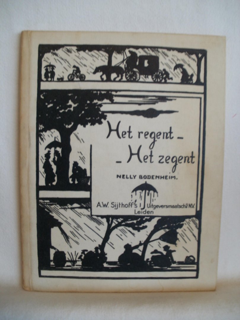 Bodenheim, Nelly - Het regent, Het zegent.