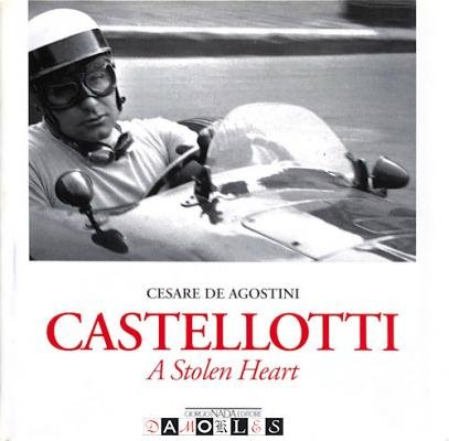 Cesare de Agostini - Castelotti. A stolen heart