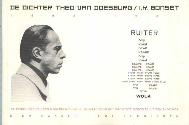 Bakker, Siem & Emy Thorissen - De dichter Theo van Doesburg/I.K. Bonset 1883-1931