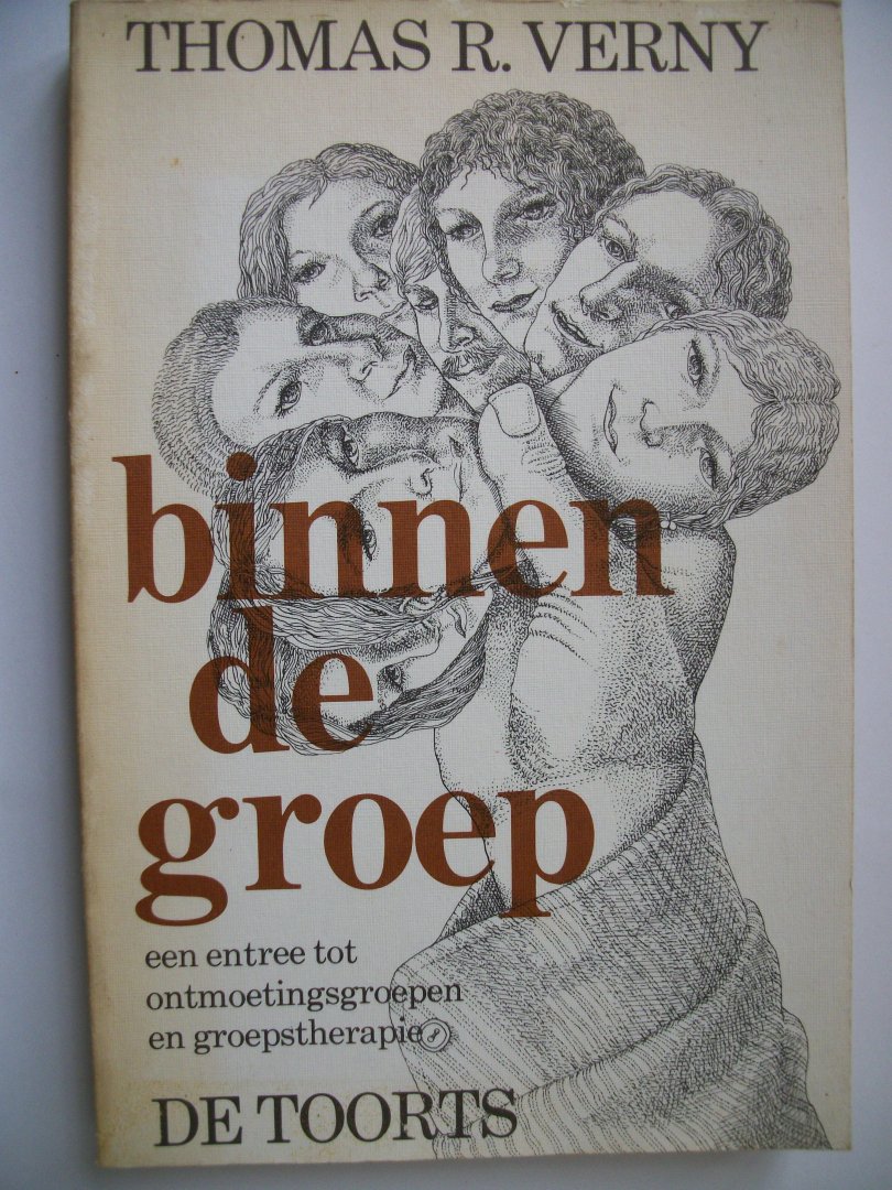 Verny, Thomas R. - Binnen de groep / een entree tot ontmoetingsgroepen en groepstherapie