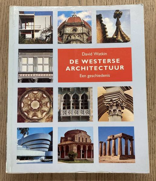 WATKIN, DAVID. - De westerse architectuur. Een geschiedenis.