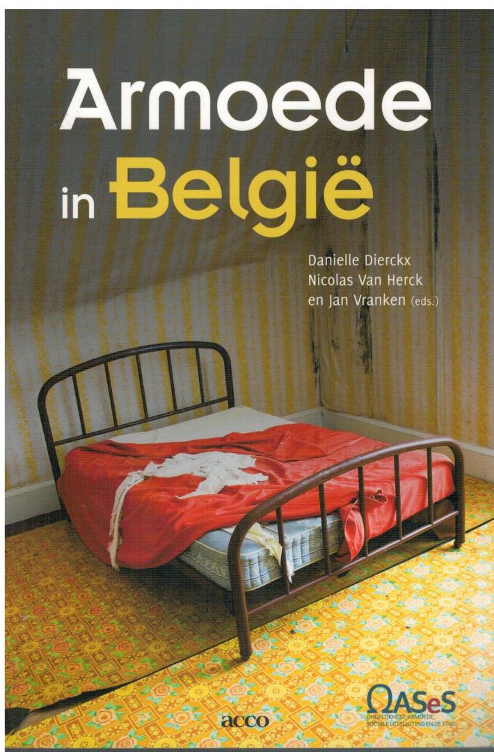 Dierckx, Daniel & Nicolas van Herck en Jan Vranken(eds.) - Armoede in België