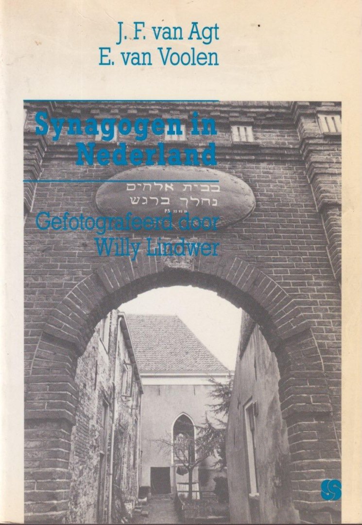 Agt, J.F. van & E. van Voolen - Synagogen in Nederland