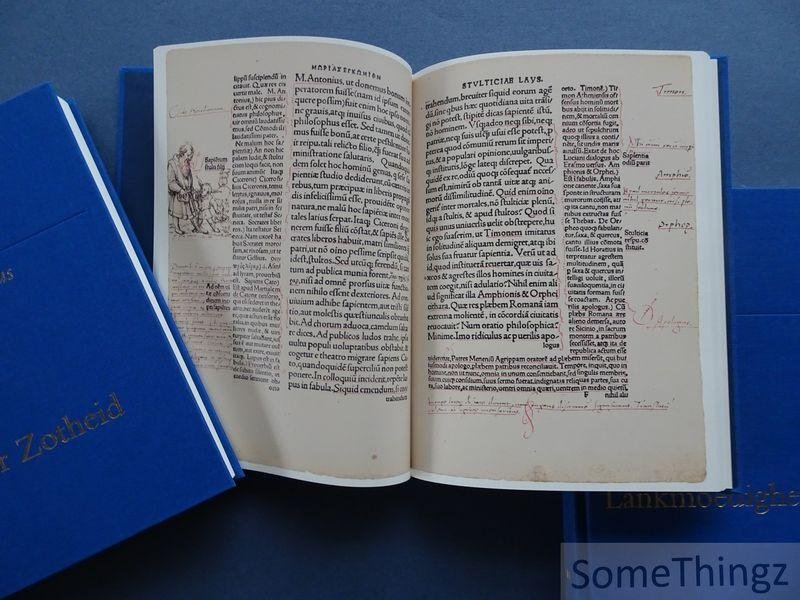 Desiderius Erasmus, Petty Bange (vert.), Rik Torfs. - I. Encomium Moriae, i.e.Stultiae laus. II. Lof der zotheid. III. Lof der lankmoedigheid. [3 vol.]