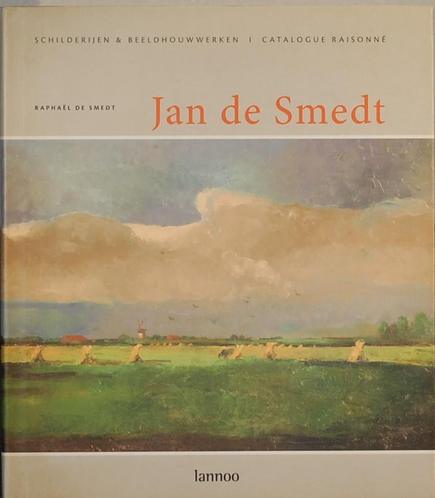 SMEDT, Raphael de. - Jan de Smedt. Olieverfschilderijen & beeldhouwwerken | Catalogue raisonne