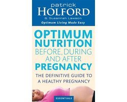 Susannah Lawson - Optimum Nutrition Before, During And After Pregnancy