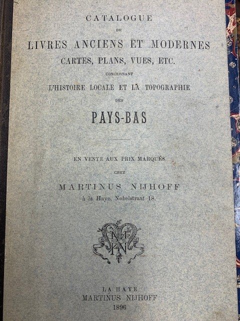 NIJHOFF, M., - Bibliotheca historico-geographica Neerlandica. Catalogue de livres anciens et modernes, cartes, plans, vues etc. concernant l'histoire locale et la topographie des Pays-Bas en vente aux prix marqués.