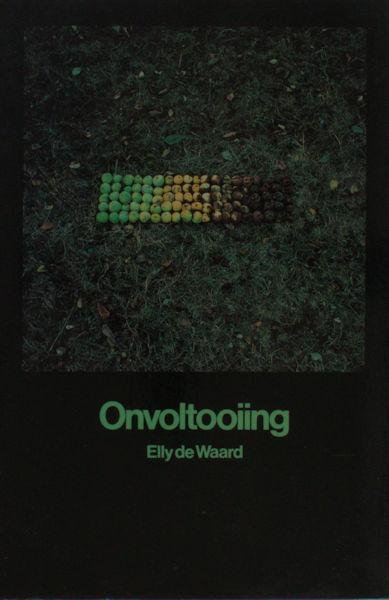 Waard, Elly de. - Onvoltooiing